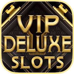 vip deluxe slots - free casino